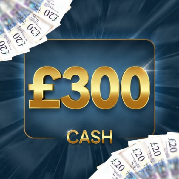 £300 Cash