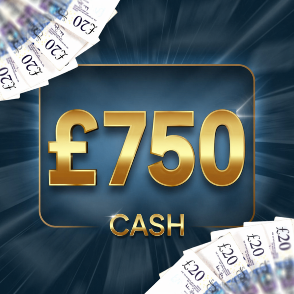 £750 Cash