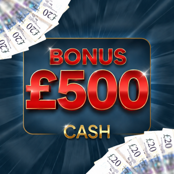 £500 CASH | BONUS - Gone at 9pm