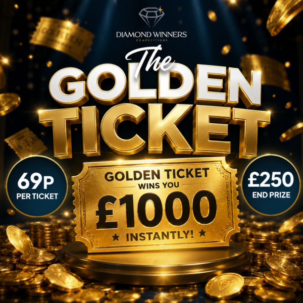 The Golden Ticket! Win £1000 Instantly!