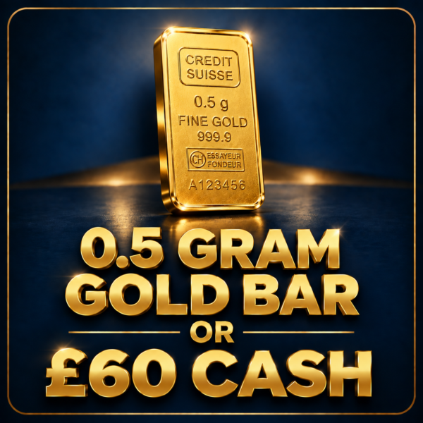 0.5g Gold Bar or £60 Cash