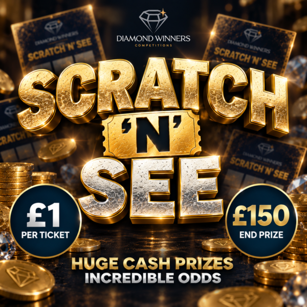 SCRATCH 'N' SEE! - Instant Win Competition.